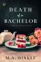 [Cherrywood Grove 01] • Death of a Bachelor